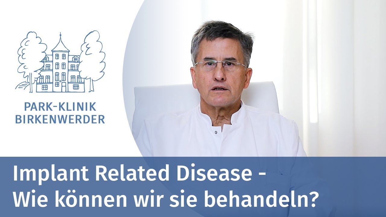 Vorschaubild: Implant Related Disease – Wie können wir sie behandeln?